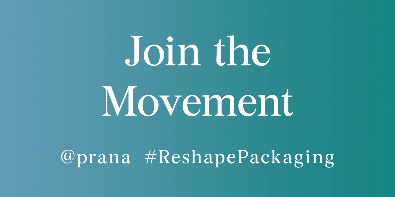 We've Joined prAna's Responsible Packaging Movement